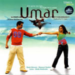 Umar (2006) Mp3 Songs
